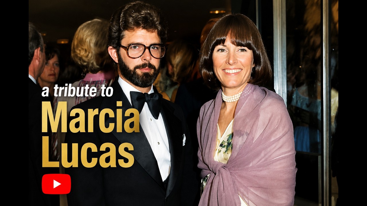 A Tribute to Marcia Lucas