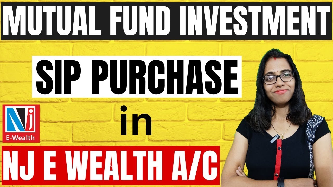 How to purchase SIP in NJ E Wealth Account? Start SIP online | Mutual Funds Investment kaise kare?