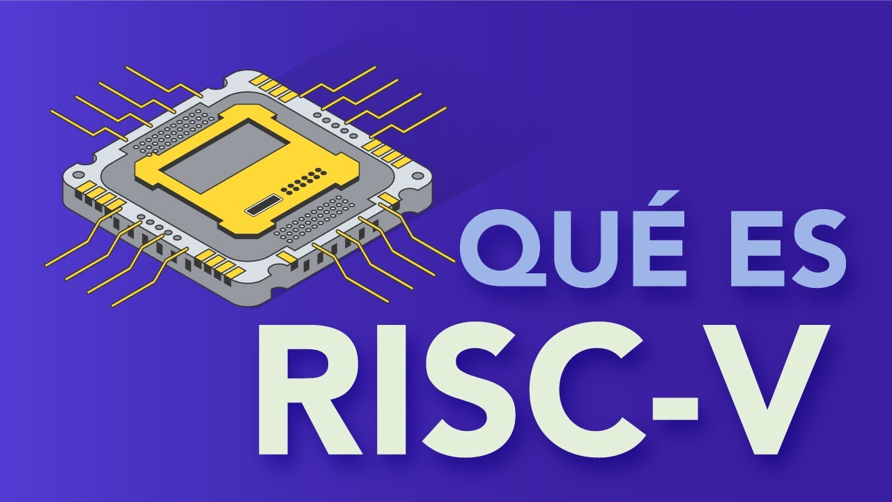 &iquest;Qu&eacute; es RISC-V?