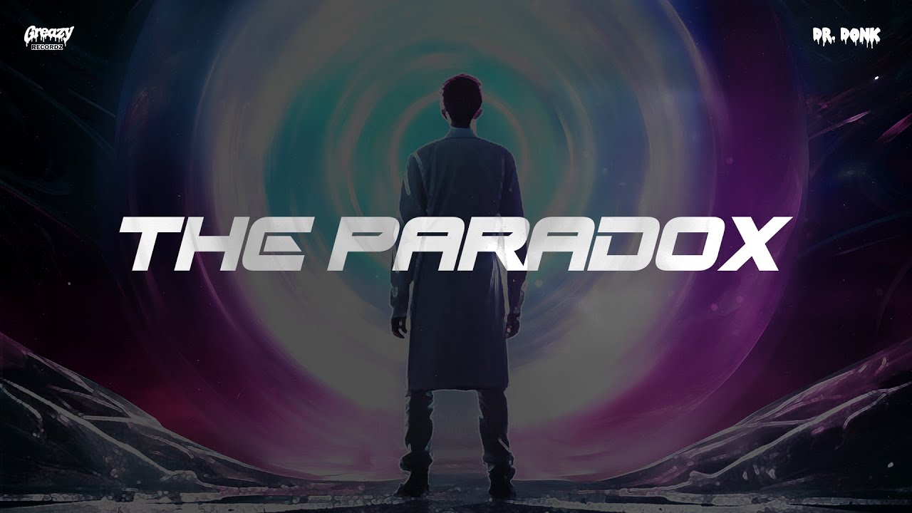 Dr Donk - The Paradox (Official Video)