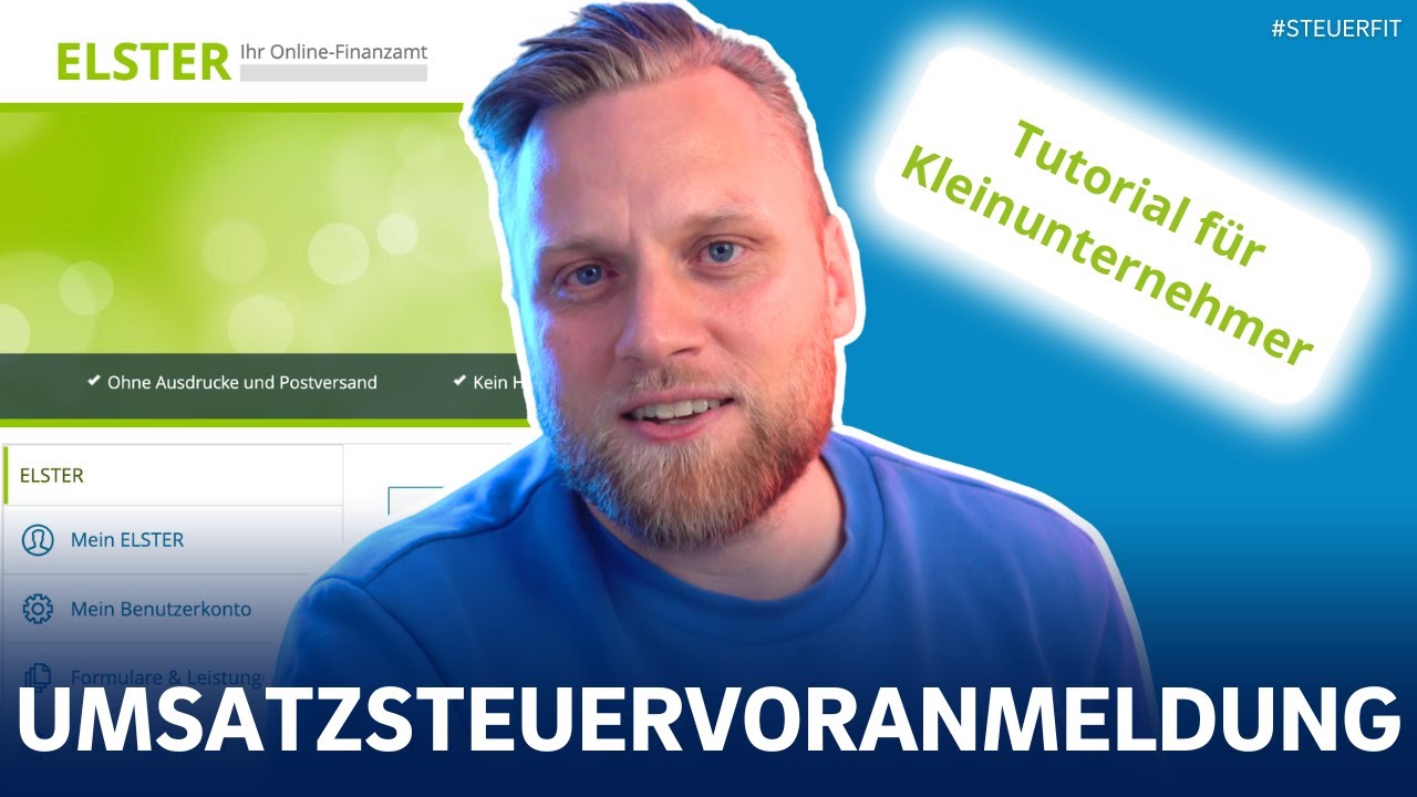 Umsatzsteuer-Voranmeldung als Kleinunternehmer mit ELSTER online: Schritt-für-Schritt-Anleitung