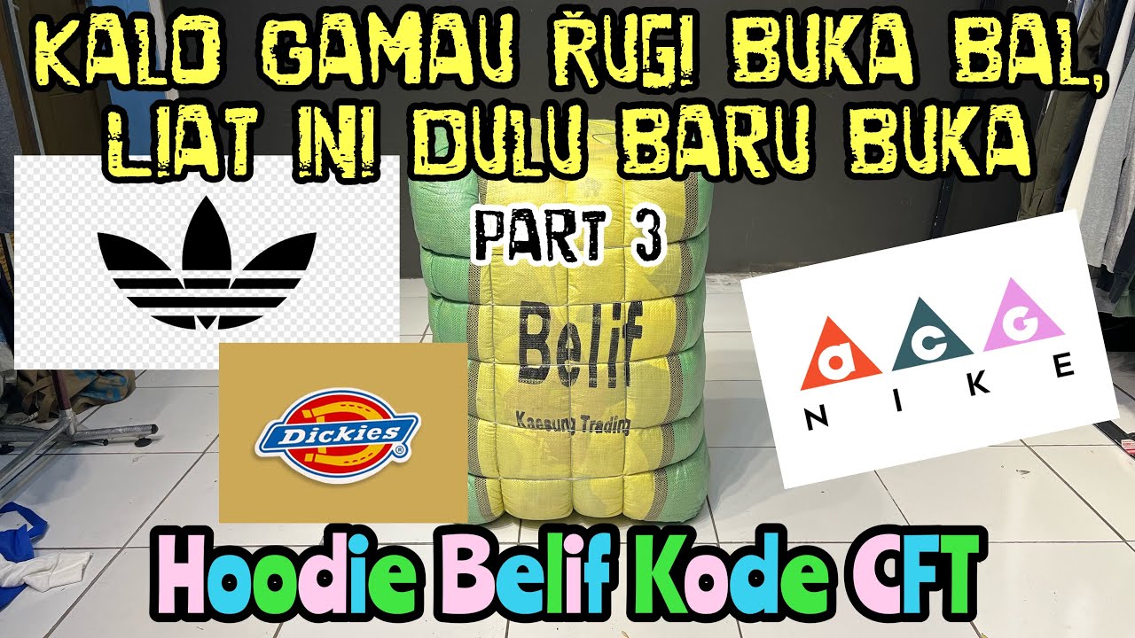 BAL HOODIE BELIF KODE CFT / Bongkar BALL HOODIE KOREA BELIF PART 3