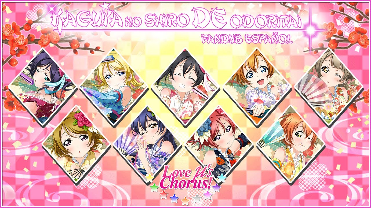 ♫ [Love u´s Chorus] Kaguya no shiro de odoritai - Fandub español ♫