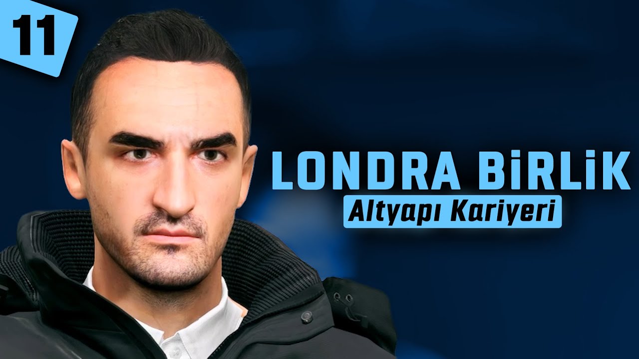 Londra Birlik Krizde! | FC 25 Altyapı Kariyer Modu #11