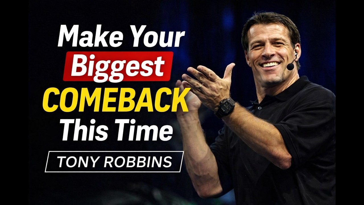 Make Your Biggest Comeback This Time | TONY ROBBINS