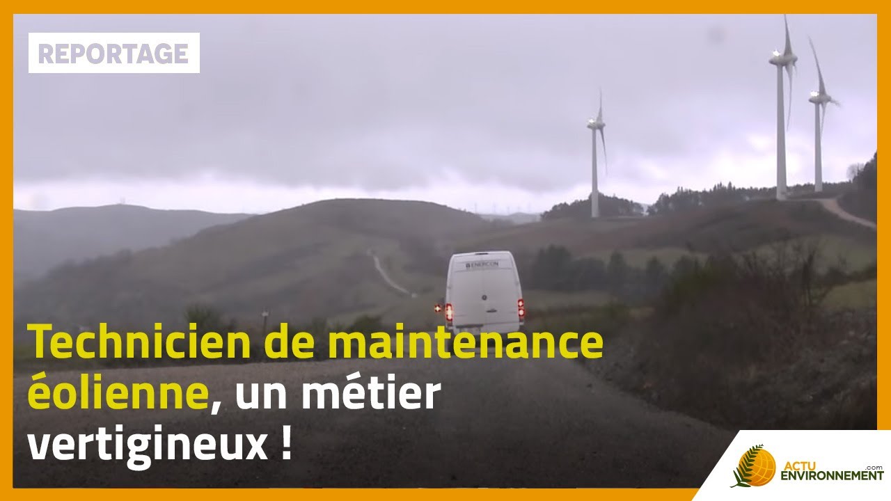 Technicien de maintenance éolienne, un métier vertigineux !