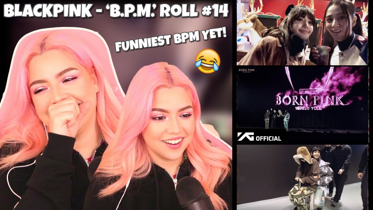 [REACTION] BLACKPINK - ‘B.P.M.’ Roll #14