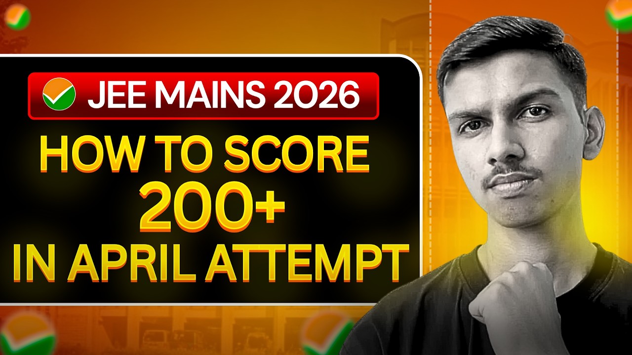 How to Score 99+ Percentile in JEE April Attempt (Only Strategy)