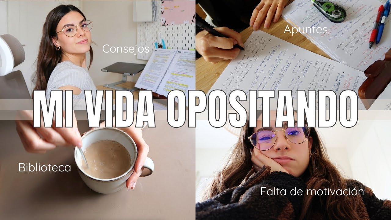 MI VIDA ESTUDIANDO OPOSICIONES | Falta de motivación, Consejos, Mis apuntes y Biblioteca