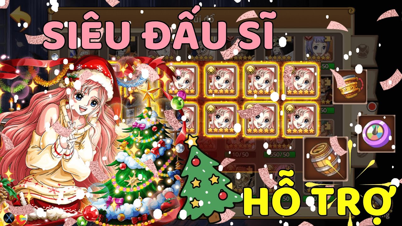 SỨC MẠNH SHIRAHOSHI NOEL 9 SAO SIÊU ĐẤU SĨ HỖ TRỢ CÂN CẢ E5 THẬT SỰ QUÁ NGON - Huyền Thoại Hải TặC