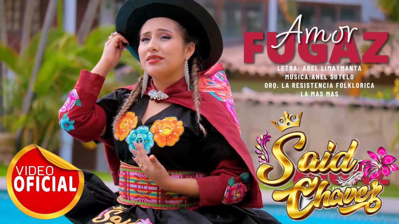 SAID CHAVEZ -  AMOR FUGAZ