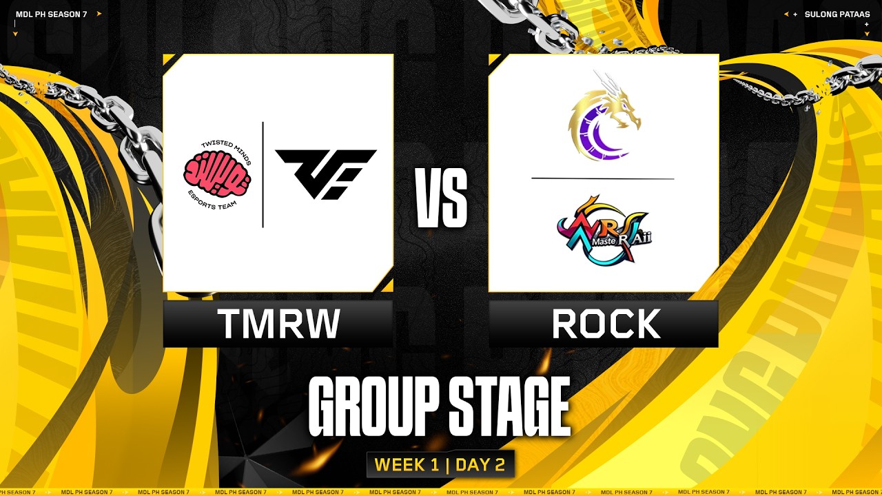 MDL PH S7 - W1D2 -TMRW vs ROCK GAME 1