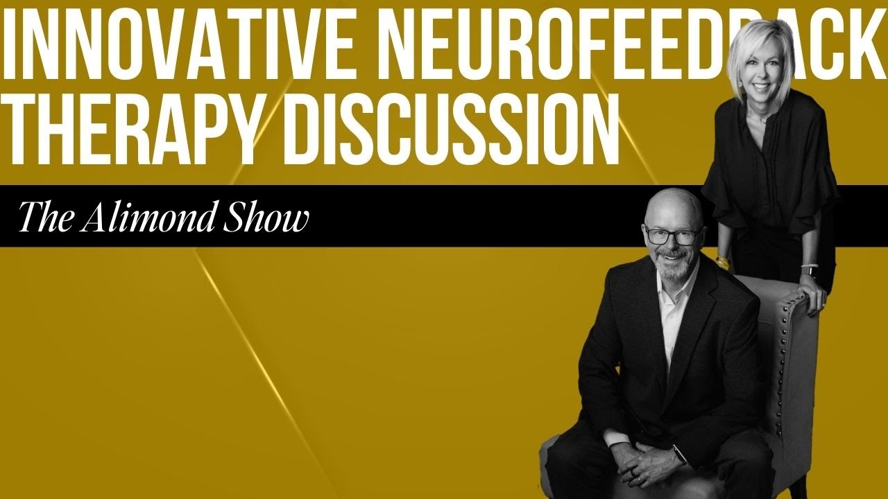 Paige & Dave Fishel - Pioneering Neurofeedback & Psychotherapy for Tailored Mental Health Treatment