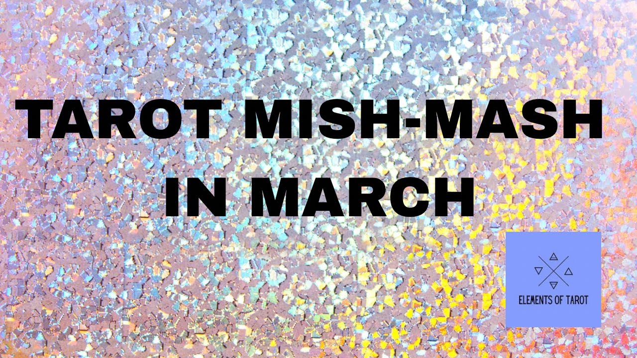 Tarot Mish Mash in March 2026