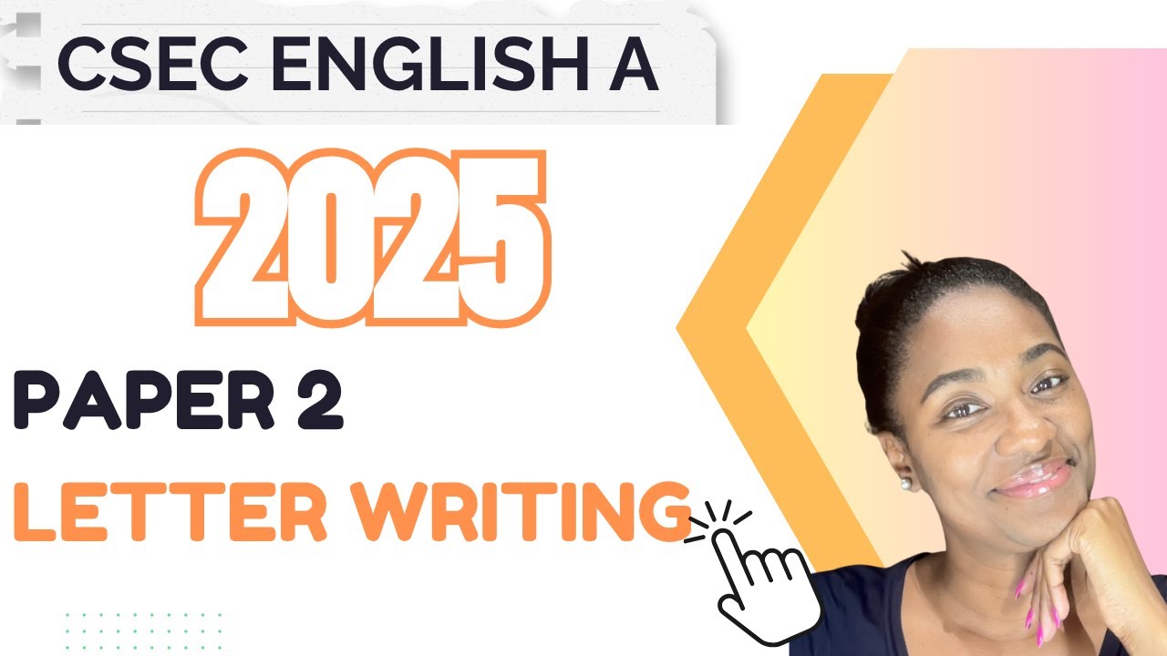 CSEC ENGLISH A 2025 PAPER 2 - LETTER WRITING - SECTION B