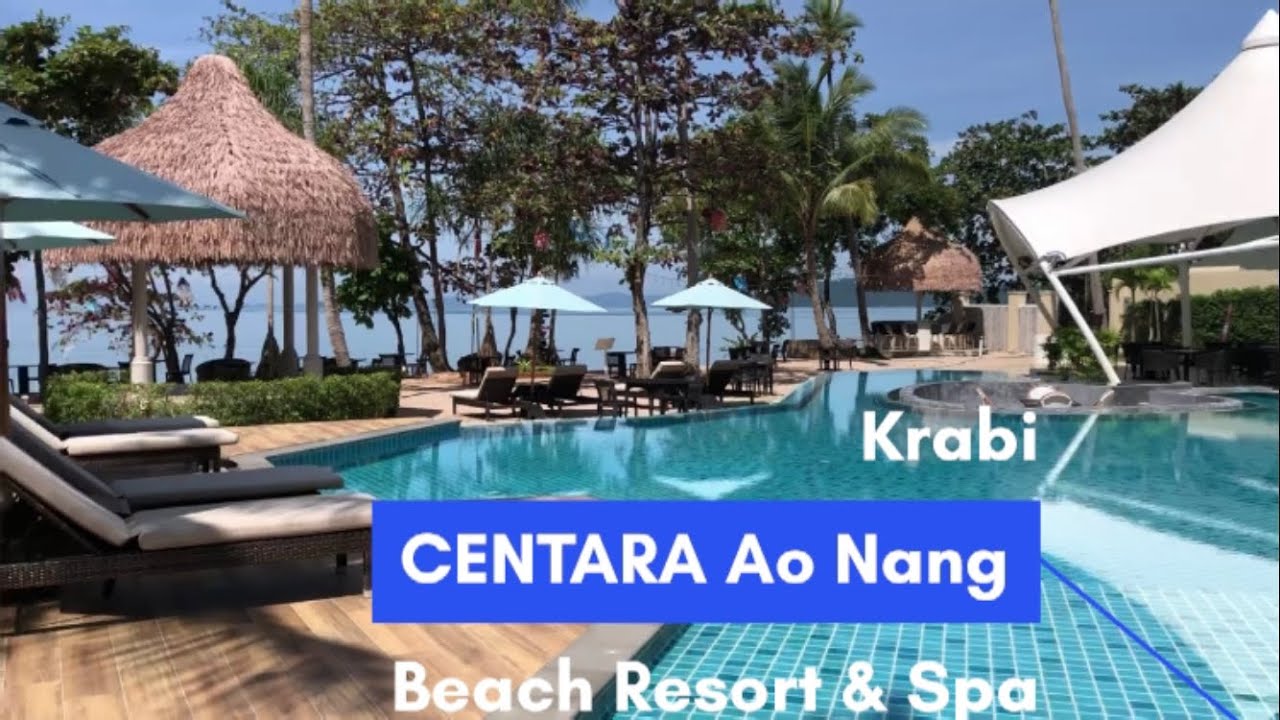 Centara Ao Nang Beach Resort & Spa + Ao Nang Beach