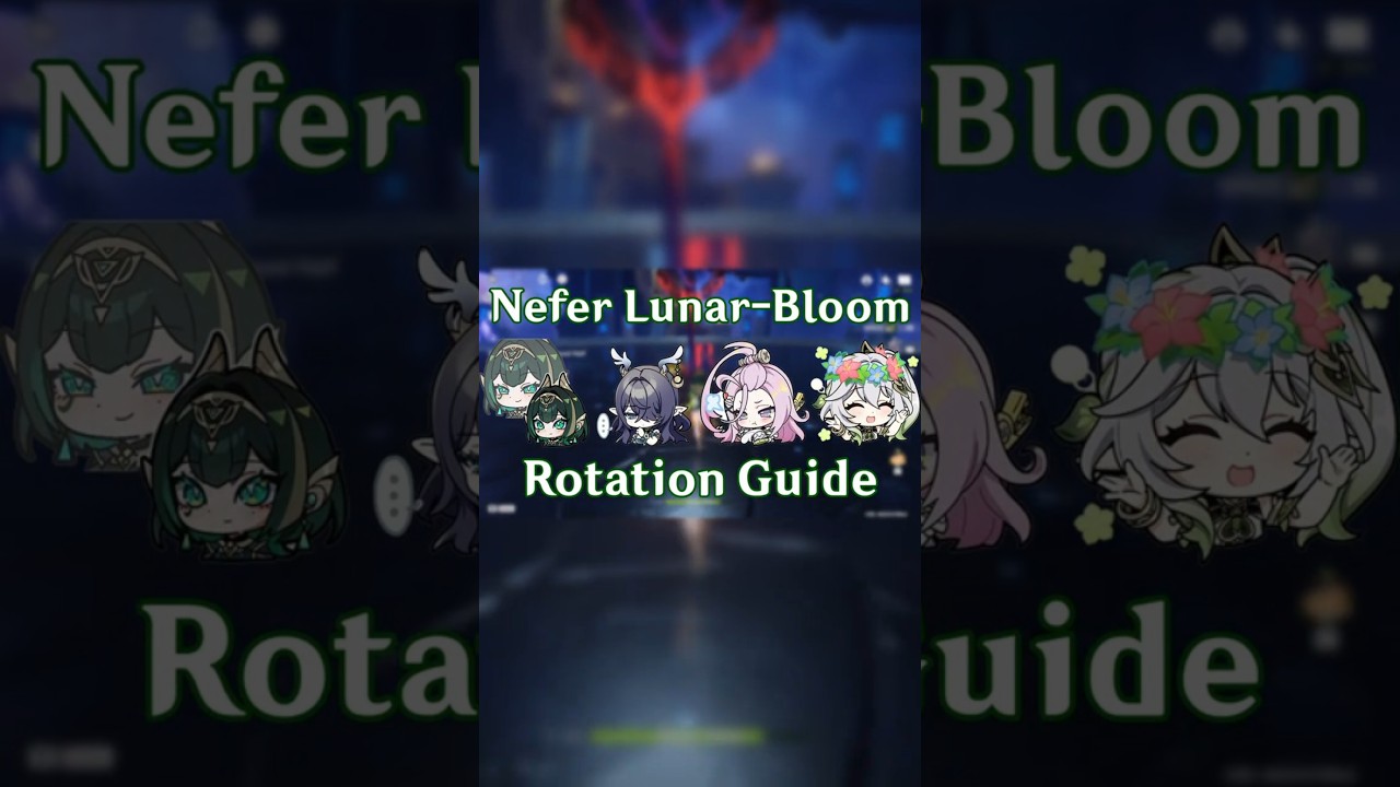 Nefer Lauma Lunar-Bloom Rotation Guide (Nefer/Lauma/Aino/Nahida)