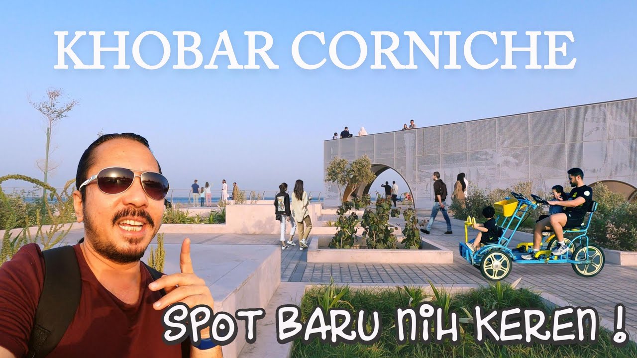 Ada yang baru disini di Khobar Corniche