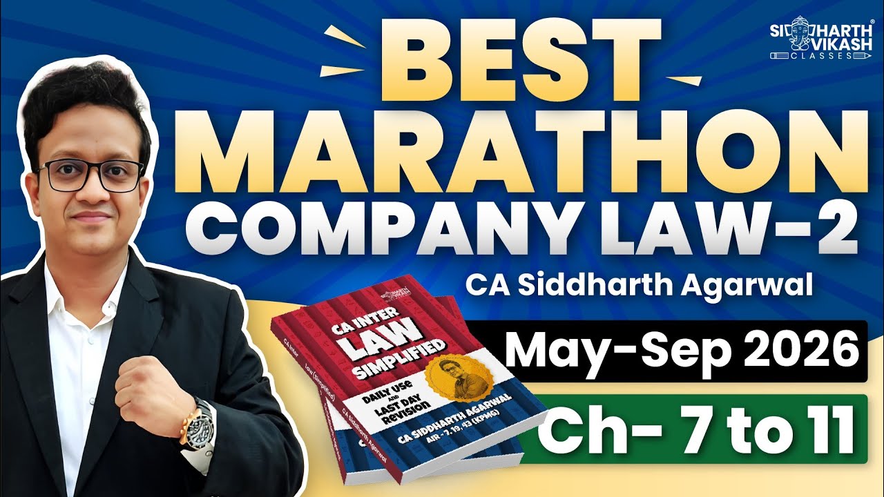 CA Inter Law Marathon 2 | Time Stamp Ch 7 to 11 | May 2026 | Sep 2026 | Jan 2027 | Siddharth Agarwal