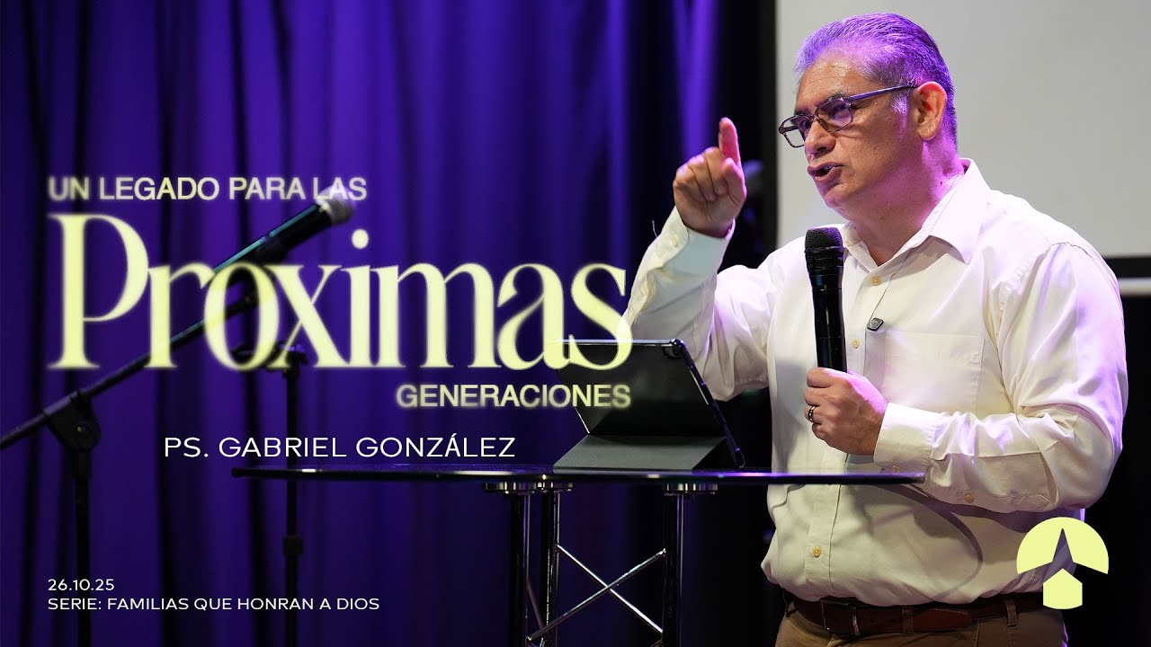 Predicación #51 | Un legado para las próximas generaciones