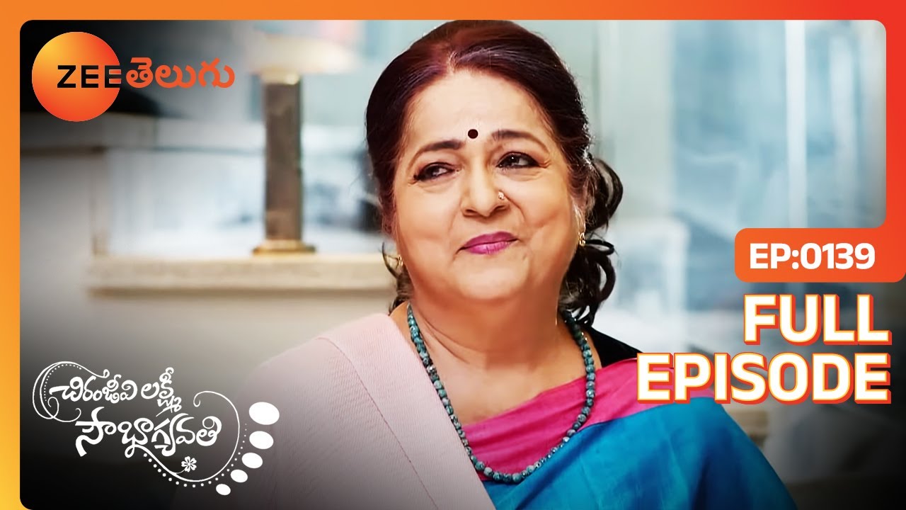 అంటే ఇప్పుడు నాకు | Chiranjeevi Lakshmi Sowbhagyavati | Full Ep 139 | Zee Telugu | 19 Jun 2023