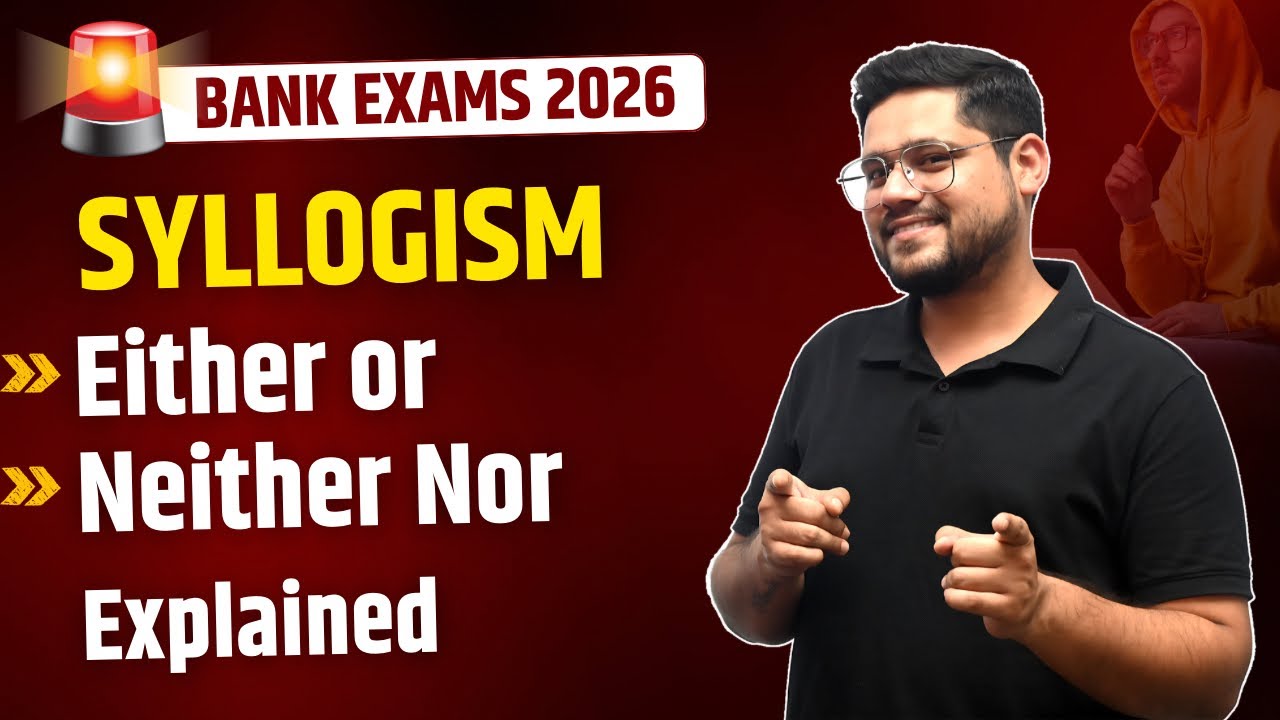 Syllogism Either or | Neither Nor Concept Explained By Ankush Lamba