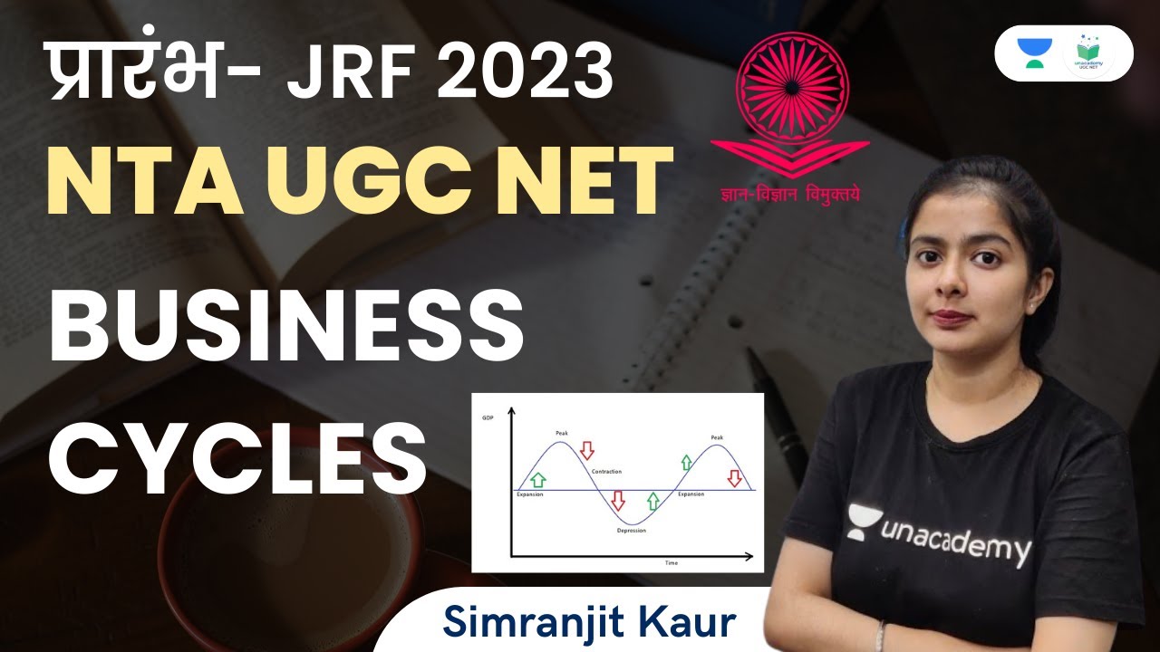 Business Cycles | NTA UGC NET | Simranjit Kaur