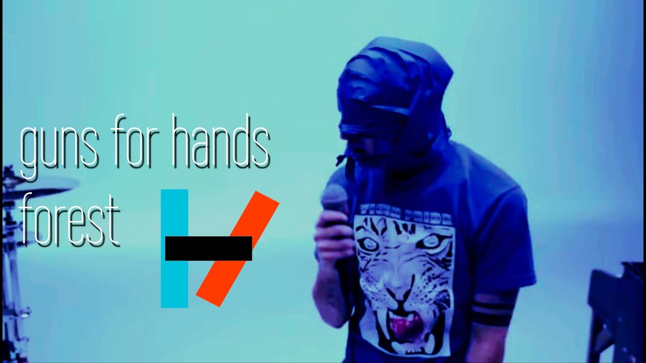 Guns For Hands x Forest - twenty one pilots mashup