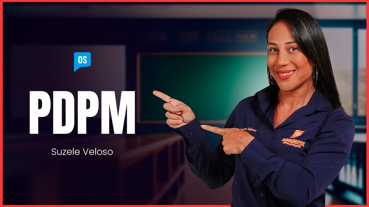 Tudo o que voc&ecirc; precisa saber sobre PDPM | Prof. Suzele Veloso