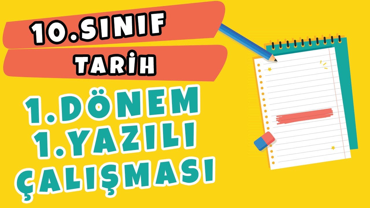 10. Sınıf Tarih 1. Dönem 1. Yazılı Çalışması