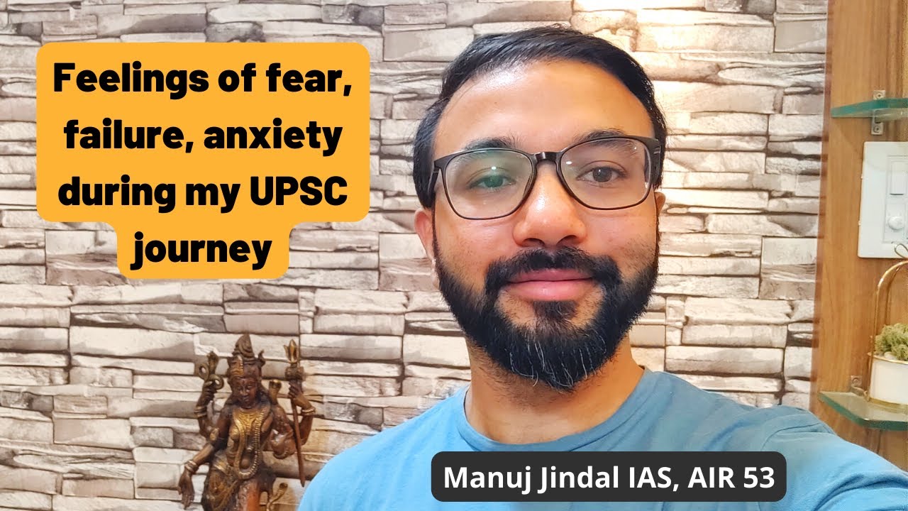How did I feel at the beginning of my UPSC IAS journey? Manuj Jindal IAS AIR 53 #aspiranttoofficer