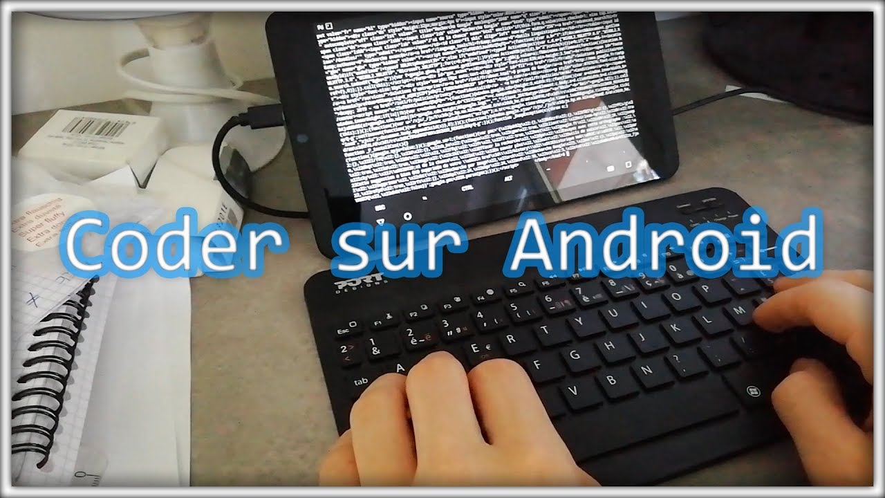 Coder sur un téléphone/une tablette