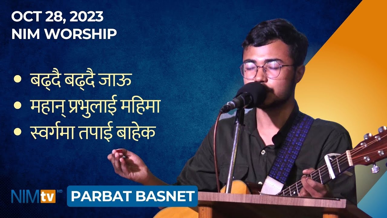 NIM Worship - Parbat Basnet - October 28, 2023
