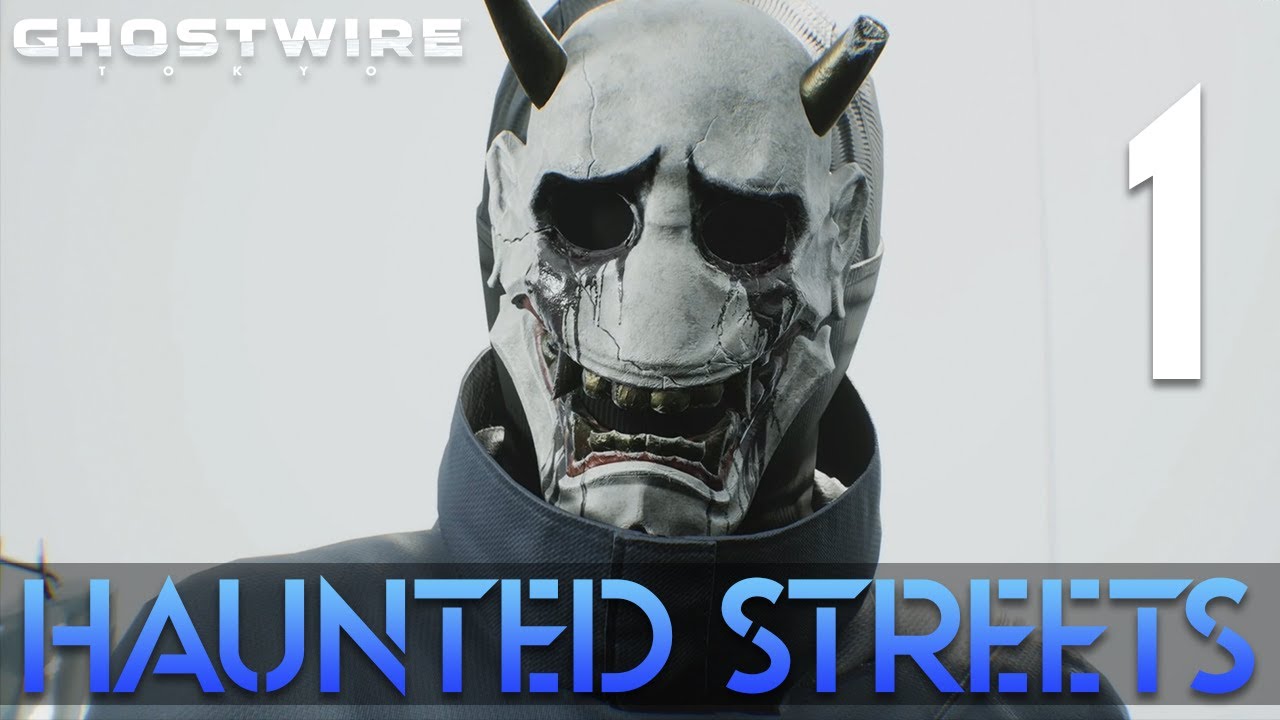 [1] Haunted Streets (Let&rsquo;s Play GhostWire: Tokyo w/ GaLm)