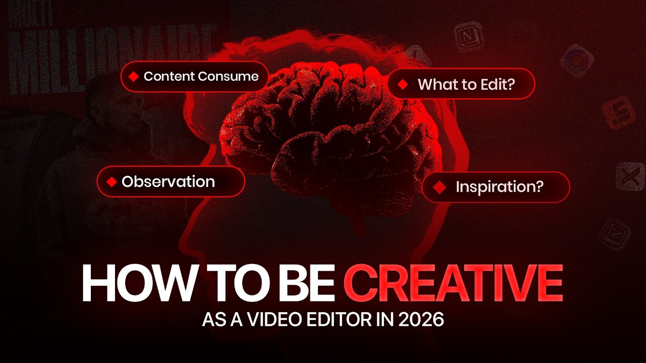 How to Unlock Creativity as a Video Editor | Full Depth Guide
