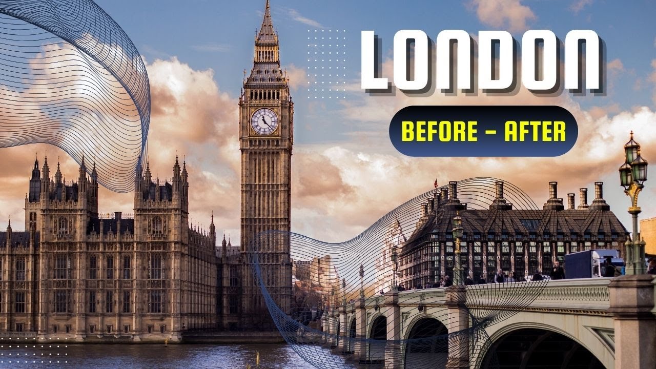 London - Before and After