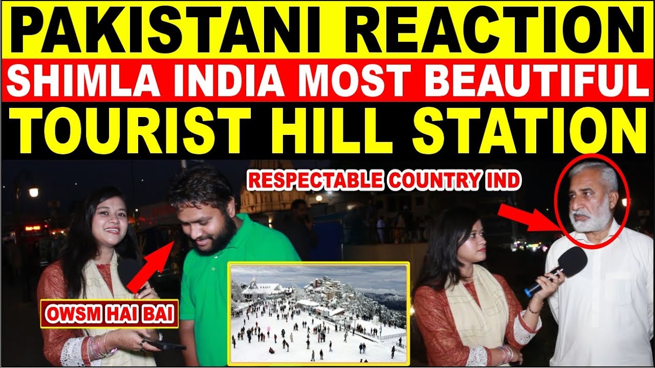 Pakistani Public Reaction to SHIMLA, India's Most beautiful Tourist Hill station in Himachal Pradesh