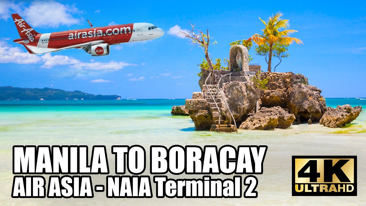 MANILA TO BORACAY | AIR ASIA | NAIA TERMINAL 2 | 4K 🇵🇭