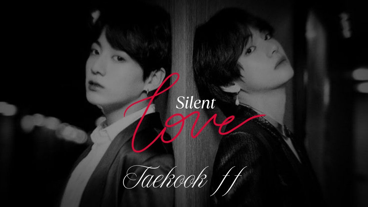 Taekook ff 💔|| He Loved in Silence, So They Could Love Out Loud [Oneshot]