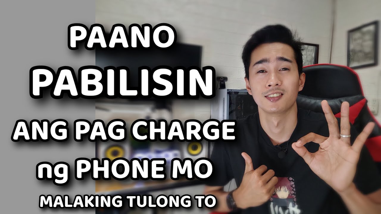 PAANO PABILISIN ANG PAG CHARGE NG PHONE MO