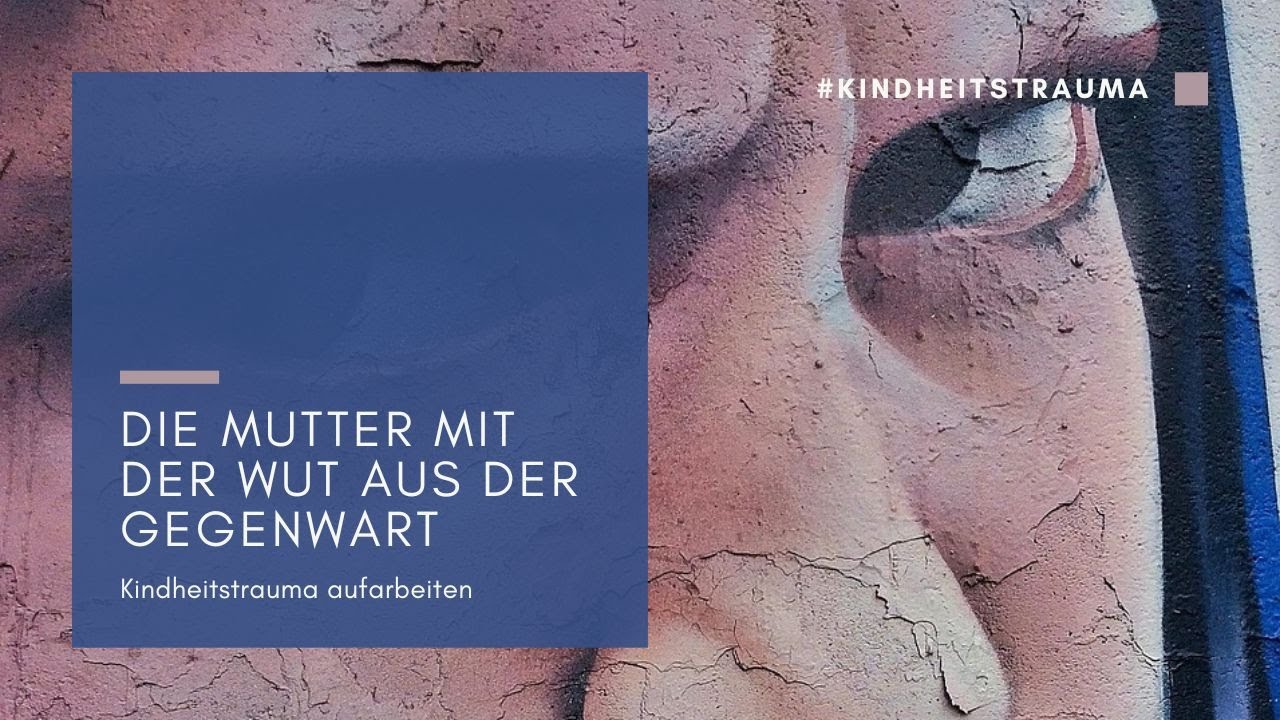 Die Mutter mit der Wut aus der Gegenwart