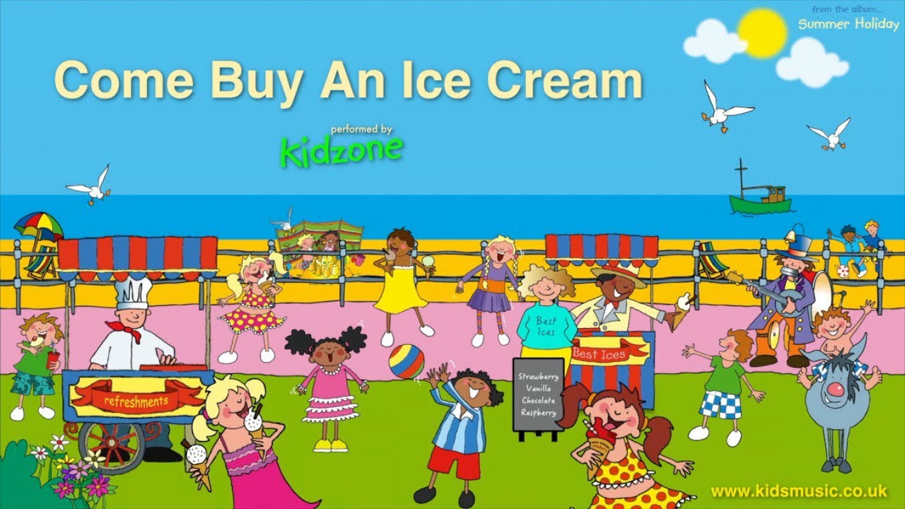 Kidzone - Come Buy An Ice Cream