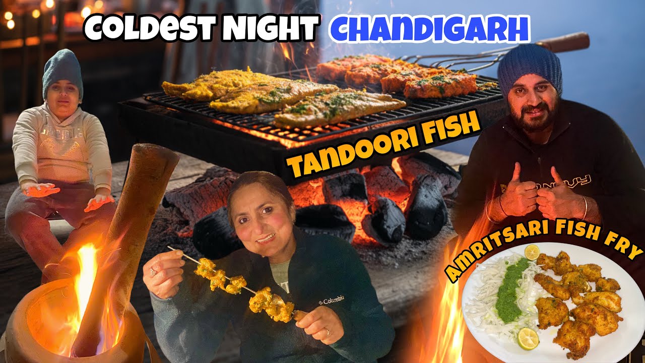 Coldest Night Chandigarh 5•c | I made Tandoori Fish Tikka & Amritsari Fish Fry |Bonfire🔥#wintervibes