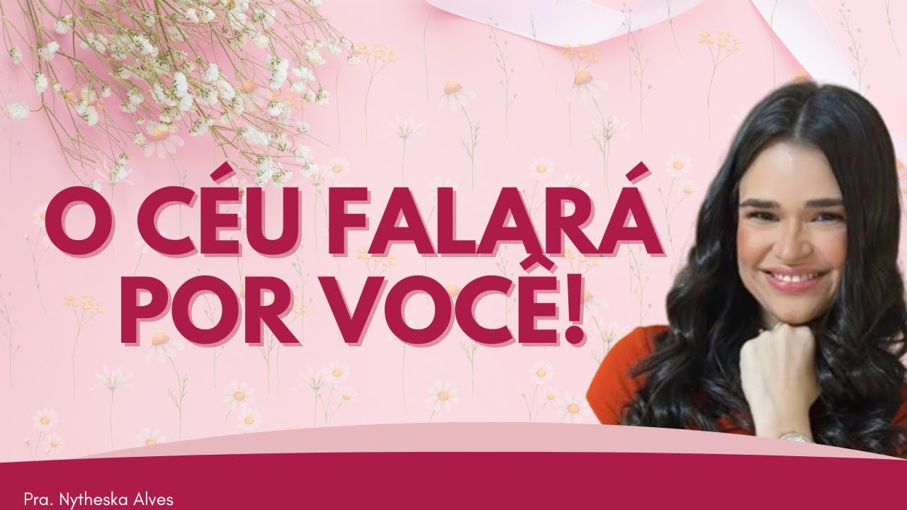 DEUS FARÁ A PALAVRA APARECER SEM QUE VOCê PRECISE DIZER NADA.|Pra. Nytheska Alves