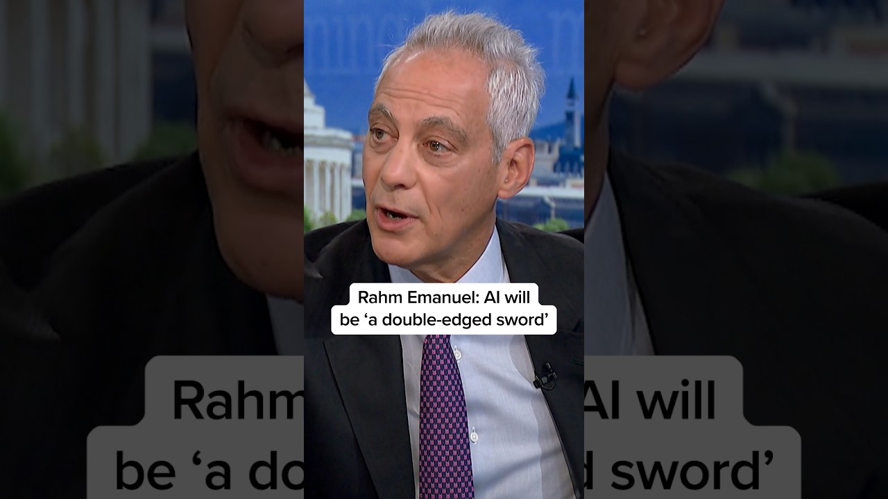 Rahm Emanuel: AI will be &lsquo;a double-edged sword&rsquo;