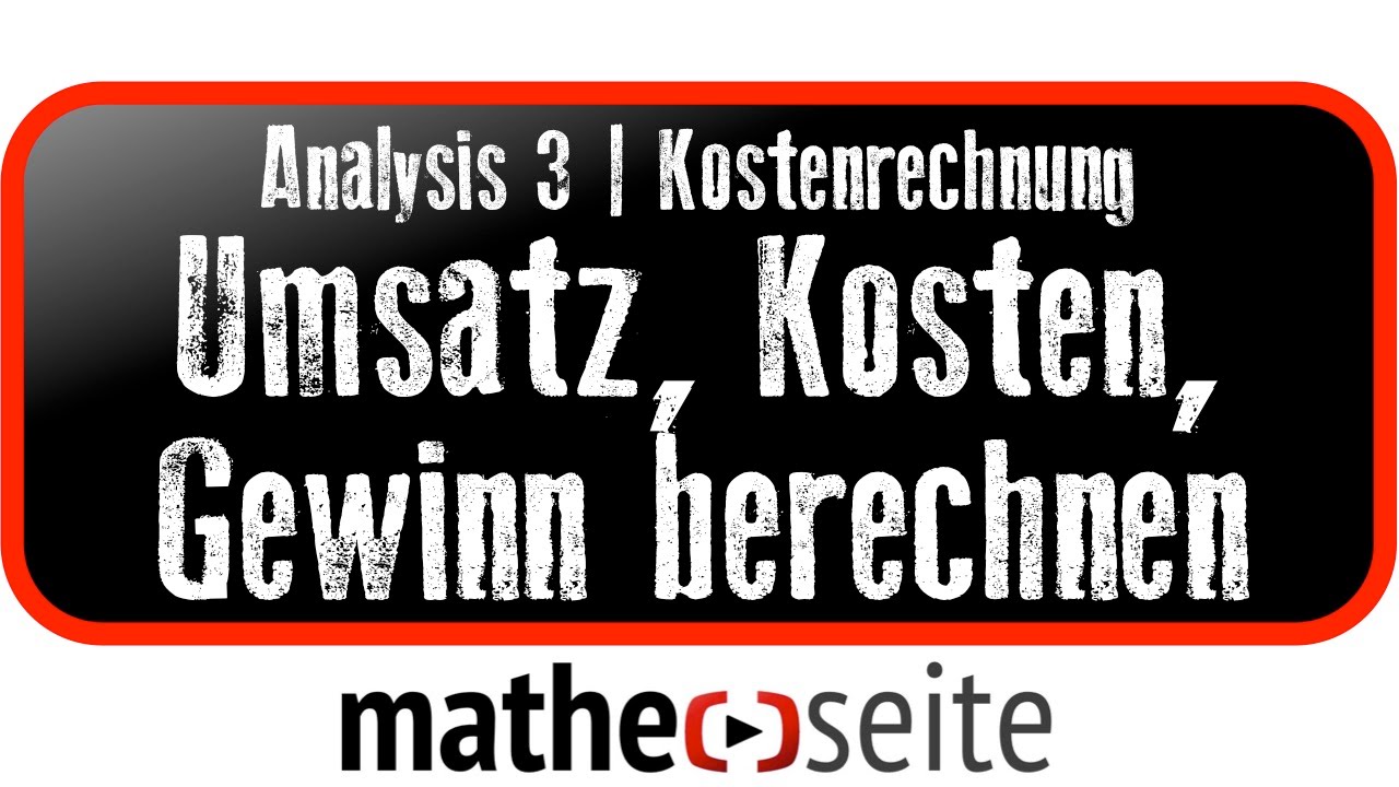 Kostenrechnung: Umsatz, Kosten, Gewinn berechnen | A.33.01