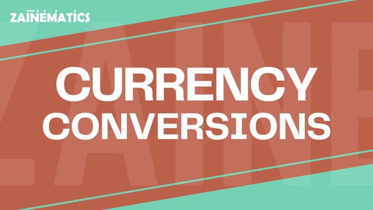 O LEVELS 4024 | IGCSE 0580 | CURRENCY CONVERSION