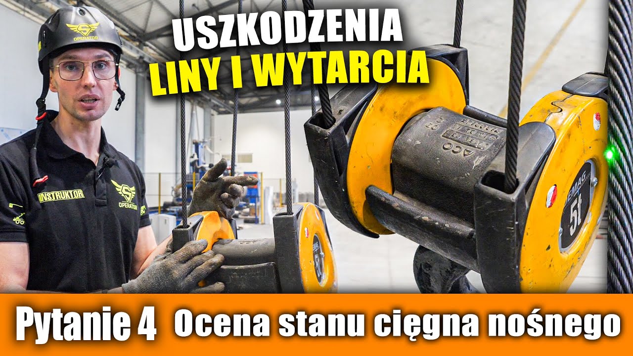 #4  Ocena stanu cięgna nośnego - SUWNICE egzamin praktyczny UDT