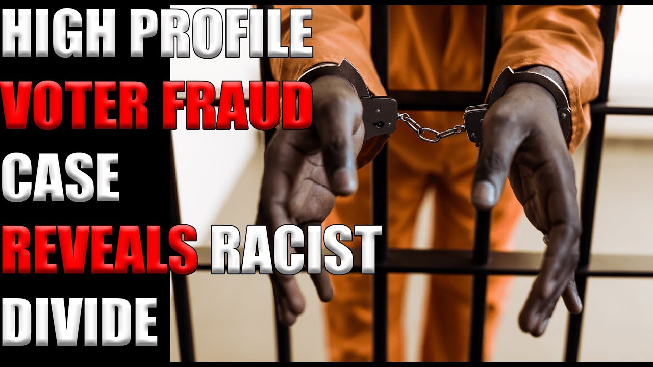 High Profile Voter Fraud Case Reveals Racist Divide