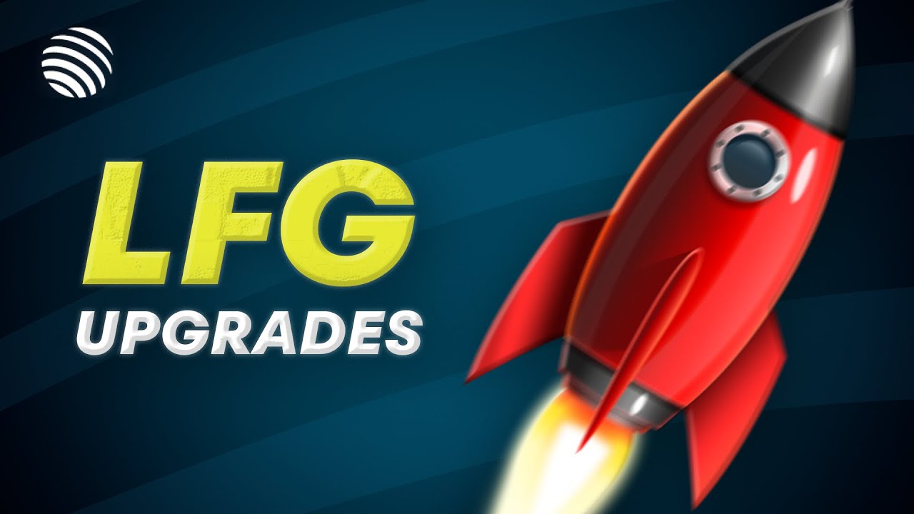 The New LFG Launchpad: Features and Upgrades
